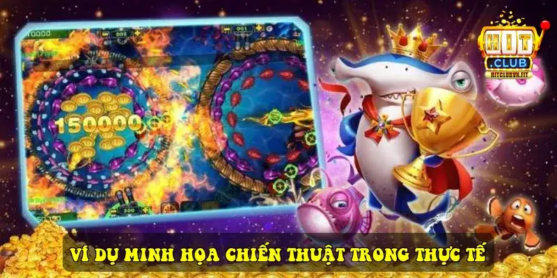 Ví dụ minh họa chiến thuật trong thực tế