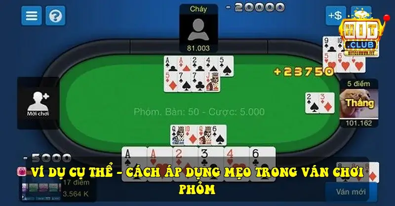 Cách Áp Dụng Mẹo Trong Ván Chơi Phỏm