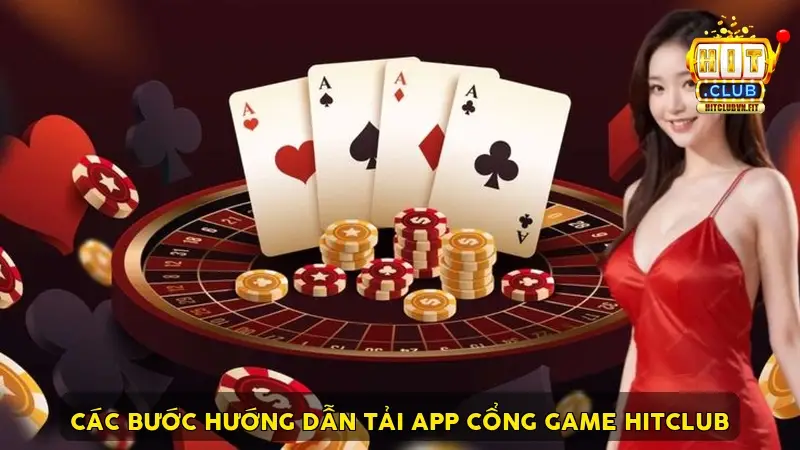 Các bước hướng dẫn tải app cổng game HitClub