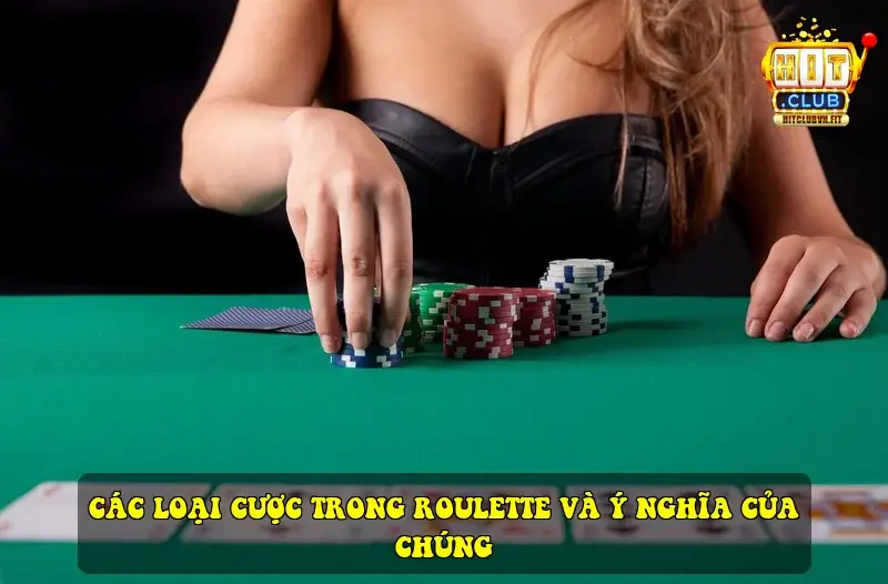 Các loại cược trong Roulette và ý nghĩa của chúng